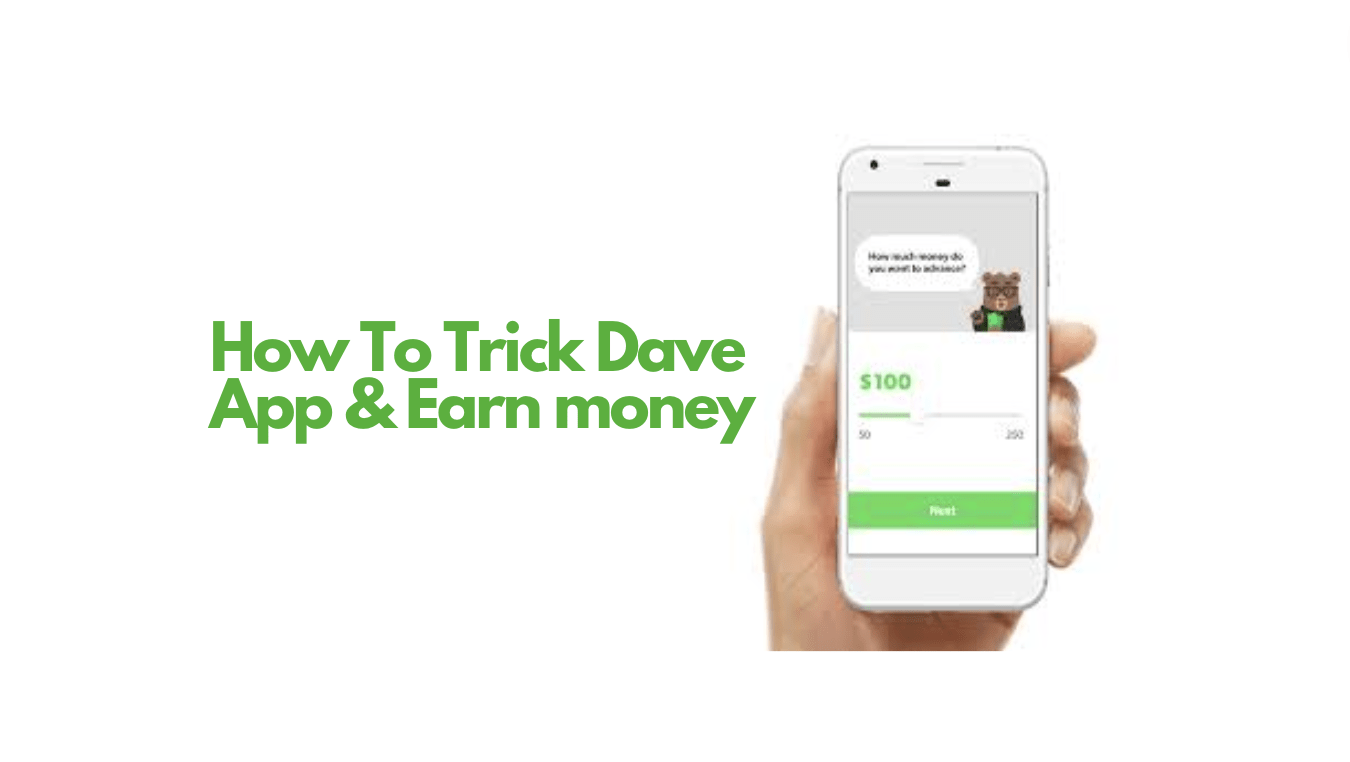 How To Trick Dave App